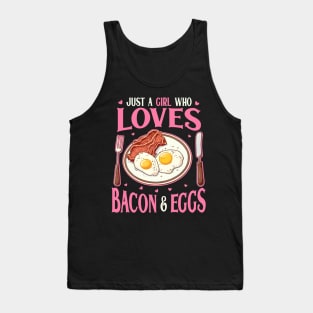 Just a Girl Who Loves Bacon and Eggs for Breakfast Tank Top